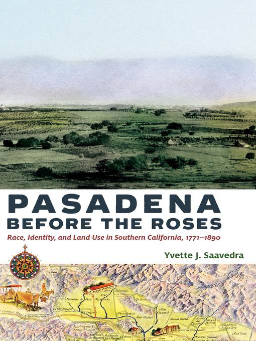 Title details for Pasadena Before the Roses by Yvette J. Saavedra - Wait list